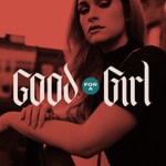 Good For A Girl Podcast Good For A Girl