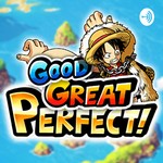 Podcast Good, Great, Perfect
