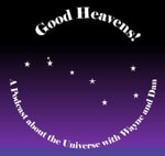 Good Heavens!  The Human Side of Astronomy
