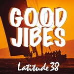 Good Jibes with Latitude 38 Podcast Good Jibes with Latitude 38