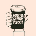 Good Leader Podcast Podcast Good Leader Podcast