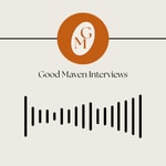 Logo of the podcast Good Maven Interviews Podcast Good Maven Interviews