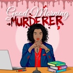 Good Morning Murderer Good Morning Murderer