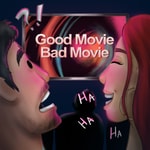 Good Movie, Bad Movie Good Movie, Bad Movie