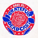 Logo of the podcast GOOD OL' GRATEFUL DEADCAST Logo of the podcast GOOD OL' GRATEFUL DEADCAST