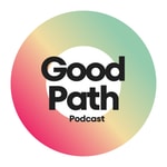 Logo of the podcast Good Path Podcast Podcast Good Path Podcast