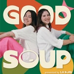 Logo of the podcast Good Soup Podcast Good Soup