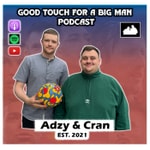 Logo of the podcast Good Touch For A Big Man Podcast Podcast Good Touch For A Big Man Podcast