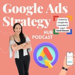 Logo of the podcast Google Ads Strategy Hub Podcast Google Ads Strategy Hub