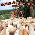Logo of the podcast Goose on the Loose Podcast Goose on the Loose