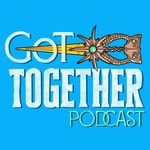 Logo of the podcast Got Together Podcast Got Together