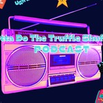 Logo of the podcast Gotta Do The Truffle Shuffle Podcast Gotta Do The Truffle Shuffle