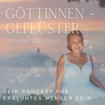 Logo of the podcast GÖTTINNENGEFLÜSTER I Susanne Vogelsang Podcast GÖTTINNENGEFLÜSTER I Susanne Vogelsang
