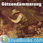 Logo of the podcast Götzendämmerung by Friedrich Nietzsche Podcast Götzendämmerung by Friedrich Nietzsche