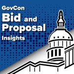 Logo of the podcast GovCon Bid and Proposal Insights Podcast GovCon Bid and Proposal Insights