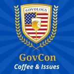 Podcast GovCon Coffee & Issues 
