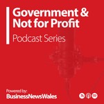 Logo of the podcast Government & Not for Profit Podcast Government & Not for Profit
