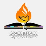 Logo of the podcast Grace & Peace Myanmar Church's Podcast Podcast Grace & Peace Myanmar Church's Podcast