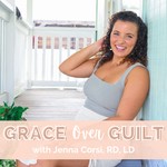Grace Over Guilt Podcast Grace Over Guilt