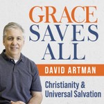 Logo of the podcast Grace Saves All: Christianity and Universal Salvation Podcast Grace Saves All: Christianity and Universal Salvation