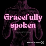 Logo of the podcast gracefullyspoken Podcast gracefullyspoken