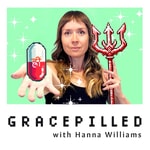 Logo of the podcast GRACEPILLED with Hanna Williams Logo of the podcast GRACEPILLED with Hanna Williams
