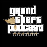 Logo of the podcast Grand Theft Podcast Podcast Grand Theft Podcast