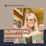 Logo of the podcast Grandma Kerri’s Sleepy Time Classics Podcast Grandma Kerri’s Sleepy Time Classics
