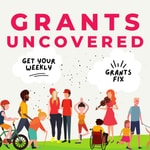 Logo of the podcast Grants Uncovered Podcast Grants Uncovered