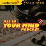 Logo of the podcast GraphicAudio - All in Your Mind Podcast GraphicAudio - All in Your Mind