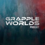 Grapple Worlds Podcast Podcast Grapple Worlds Podcast