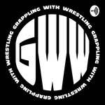 Podcast Grappling With Wrestling
