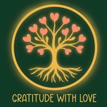 Logo of the podcast Gratitude with Love Podcast Gratitude with Love