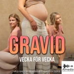 Logo of the podcast Gravid - vecka för vecka Podcast Gravid - vecka för vecka