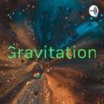 Logo of the podcast Gravitation Podcast Gravitation