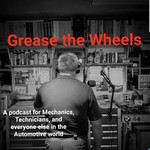 Grease The Wheels Podcast Podcast Grease The Wheels Podcast