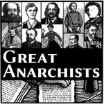 Logo of the podcast Great Anarchists Podcast Great Anarchists