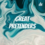Logo of the podcast Great Pretenders Podcast Great Pretenders