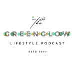 Logo of the podcast Green Glow Lifestyle