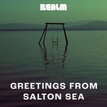 Podcast Greetings from Salton Sea