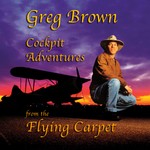 Greg Brown: Cockpit Adventures from the Flying Carpet Podcast Greg Brown: Cockpit Adventures from the Flying Carpet