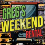 Podcast Greg’s Weekend Rental