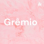 Logo of the podcast Grêmio Podcast Grêmio