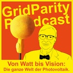 Logo of the podcast GridParity Podcast – von Watt bis Vision: Die ganze Welt der Photovoltaik Podcast GridParity Podcast – von Watt bis Vision: Die ganze Welt der Photovoltaik