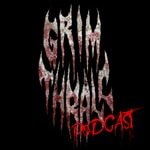 Logo of the podcast Grim Thrall Podcast Grim Thrall