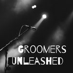 Podcast Groomers Unleashed 