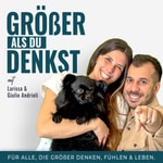 Logo of the podcast Größer als du denkst Podcast Größer als du denkst
