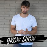 GROW SHOW: Mindset, Persönlichkeitsentwicklung und Psychologie Podcast GROW SHOW: Mindset, Persönlichkeitsentwicklung und Psychologie