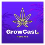 GrowCast Podcast GrowCast