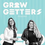 GrowGetters Podcast GrowGetters